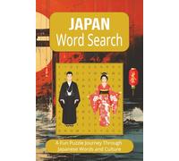 Japan Word Search Puzzle Book: Learn Japanese Words and Explore Culture through Fun and Relaxing Puzzles