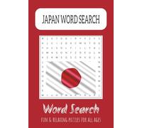 Japan Word Search Puzzle Book: Word Searches with Easy To Read Print about Japan, Japanese Culture, Japanese Landmarks and More | 6x9 Inches, 110 ... Gift for Vacations, Holidays and Free Time