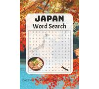 Japan Word Search Puzzle Book: Word Searches with Easy to Read Print about Japan, Japanese Culture, Japanese Food, and More | 6x9 inches, 110 pages | ... Gift for Vacations, Holidays, and Free Times