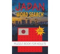 JAPAN WORD SEARCH: Relax and Unwind With Beautiful Japan Themed Word Searches for Adults | 6 x 9 inches, 110 Pages.