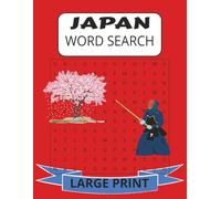 Japan Word Search:: Word Search Puzzles Large Print About Japan, Japanese Foods, Cities and more. 8 1/2 by 11 inches, 110 Pages, 50 Plus Puzzles (Travel Word Search Series)
