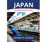 JAPAN ZUG REISEFÜHRER 2026