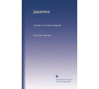 Japanese: A guide to the spoken language