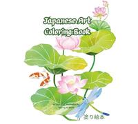 Japanese Art Coloring Book: Art Inspired by Japanese Culture