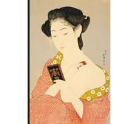Japanese Art Notebook ノート: Goyō Hashiguchi’s Women Portrait Serie: Woman Applying Makeup, Aesthetic Taishō Vintage Retro Journal, Japanese Stationery Gift from The Letter Lab Collection