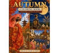 Japanese Autumn Coloring Book、: Beautiful Scenes of Japan for Relaxation and Mindful Coloring (Seasons of Japan Coloring Book Series)