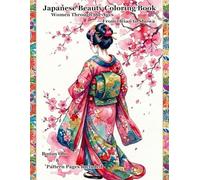Japanese Beauty Coloring Book: Women Through the Ages - From Heian to Showa