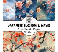 Japanese Blossom & Waves Scrapbook Paper: 20 Double-Sided Sheets for Scrapbooking, Junk Journals, Card Making, Decoupage, Origami, Paper Crafts, DIY Projects and Mixed Media