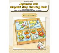 Japanese Cat Wagashi Shop Coloring Book: Four Seasons Story - Follow a Cat Wagashi Chef from Dawn to Closing (Japanese Cat Adventures)