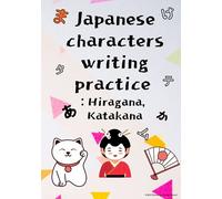 Japanese characters writing practice : Hiragana, Katakana