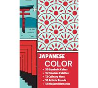 Japanese Color Combinations and Palettes | Traditional Culture Art Cuisine Tea Inspirations Color Theory Dictionary Significance Harmony Modern Trends ... Significance of Colors in Japan's Heritage