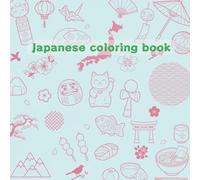 Japanese coloring book: 25 Calming Designs Inspired by Japanese Culture and Nature (Japanese style)