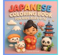 Japanese Coloring Book for Kids Ages 6-10: Fun and Educational Coloring Pages Inspired by Japanese Culture