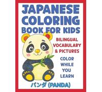 Japanese Coloring Book for Kids: Fun Bilingual Vocabulary and Pictures to Color While You Learn