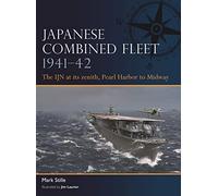 Flota Combinada Japonesa 1941-42: la IJN en su apogeo, de Pearl Harbor a Midway – Osprey Publishing