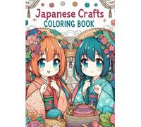 Japanese Craft Coloring Book - Mindful and Relaxing Journey into Traditional Culture