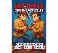 Japanese Crossword Puzzles: 50 Relaxing Crosswords Inspired by Japanese Culture, Language & Harmony - For All Ages