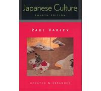 Japanese Culture, 4th Edition (Updated and Expanded): 4th Pa (Studies of the Weatherhead East Asian Institute, Columbia Un)