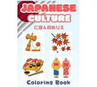 Japanese Culture Coloring Book: Relaxing Coloring Pages of Traditional Japan for Adults