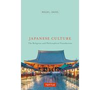 Japanese Culture: The Religious and Philosophical Foundations [Idioma Inglés]