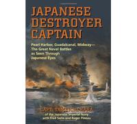[(Japanese Destroyer Captain: Pearl Harbor, Guadalcanal, Midway - The Great Naval Battles as Seen Through Japanese Eyes)] [Author: Tameichi Hara] published on (August, 2011)