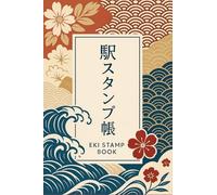 Japanese Eki Stamp Book: Start your own Japan stamp collection with this Durable Travel Diary. 100+ pages for Railway & Tourist Attraction Stamp Collecting across all Japan.