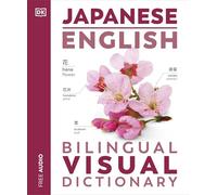 Japanese English Bilingual Visual Dictionary (DK Bilingual Visual Dictionaries)