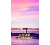 Japanese Fairy Tales (best Navigation Active Toc)(prometheus Classics)