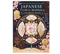 Japanese Floral Mandala Coloring Book: 25 Sacred Mandalas Inspired by Japanese Beauty, Nature, and Spirit