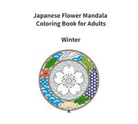Japanese Flower Mandala Coloring Book for Adults (Winter)