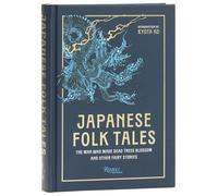 Japanese Folk Tales: The Man Who Made Dead Trees Blossom and Other Fairy Stories