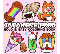 JAPANESE FOOD: 45 Cute & Simple Designs of Yummy Japanese Treats and Harajuku Snacks