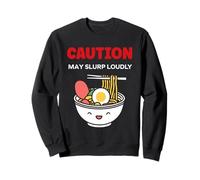 Japanese Food Funny Ramen Quote Caution May slurp Sudadera