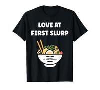 Japanese Food Funny Ramen Quote Love at First slurp Camiseta