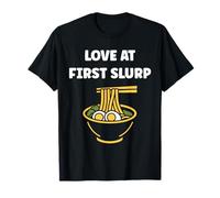 Japanese Food Funny Ramen Quote Love at First slurp Camiseta