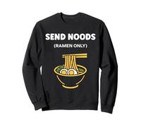 Japanese Food Funny Ramen Quote Send Noods Sudadera