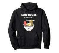 Japanese Food Funny Ramen Quote Send Noods Sudadera con Capucha