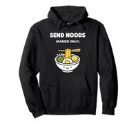Japanese Food Funny Ramen Quote Send Noods Sudadera con Capucha