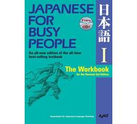 Japanese for Busy People I: The Workbook for the Revised 3rd Edition (Japanese for Busy People Series)