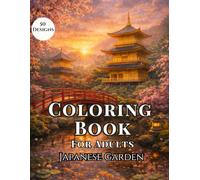Japanese Garden Coloring Book for Adults: 50 Large Print Relaxing Zen Designs for Stress Relief, Calm & Mindful Coloring