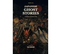 Japanese Ghost Stories: 12 Haunting Tales from Old Japan (Timeless Japan)