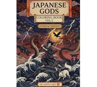 Japanese Gods Coloring Book Vol.2: Susanoo Storm God, Japanese Mythology, Dragons and Fantasy Art for Adults
