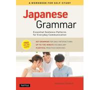 Japanese Grammar Essential Sentence Patterns for Everyday Communication