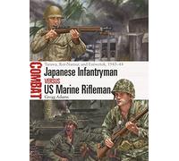 Japanese Infantryman vs US Marine Rifleman: Tarawa, Roi-Namur, and Eniwetok, 1943-44: 75 (Combat)