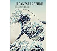 JAPANESE IREZUMI: Coloring Book
