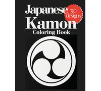 Japanese Kamon Coloring Book: 30 Stress Relief Designs