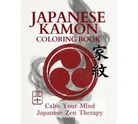 Japanese Kamon Coloring Book: Japanese Zen Coloring Book for Stress Relief
