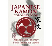 Japanese Kamon Coloring Book: Japanese Zen Coloring Book for Stress Relief
