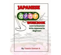 Japanese Katakana Workbook: Learn to Read and Write Japanese for Beginners