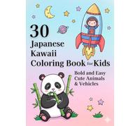 Japanese Kawaii Coloring Book for Kids: Bold and Easy Cute Animals & Vehicles